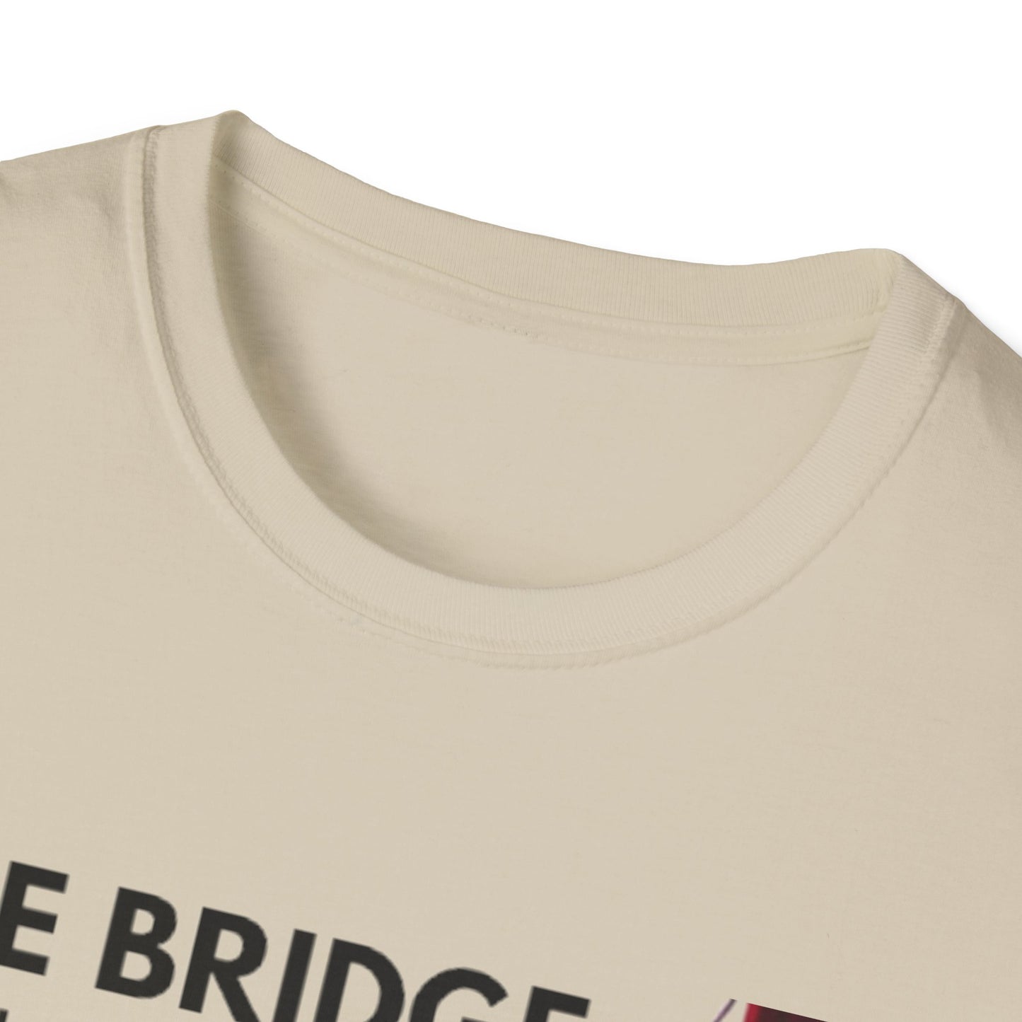 Golden Gate Bridge Quote T-Shirt, Inspirational Tee, Gift for Travelers, Unisex Casual Wear, Everyday Style, Motivational Shirt