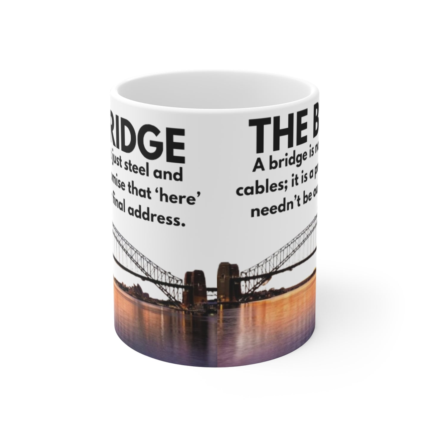Inspirational Bridge Mug | 11oz Ceramic Coffee Cup for Dreamers, Gifting, Home Office, Motivational Decor, Unique Quote Mug
